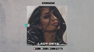 Dimaw - Lady Deya